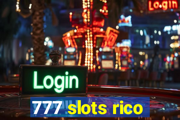 777 slots rico