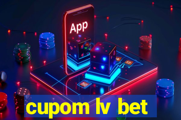 cupom lv bet