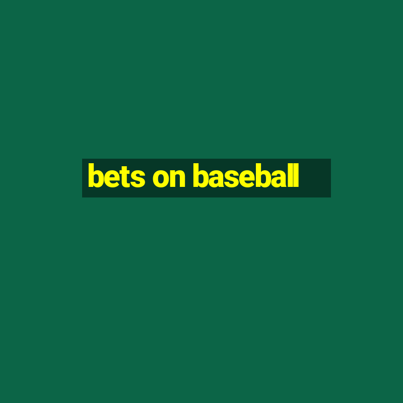 bets on baseball