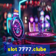 slot 7777.clube