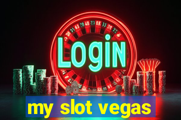 my slot vegas