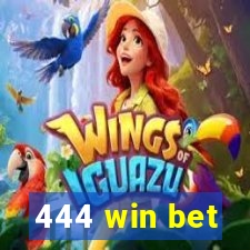 444 win bet