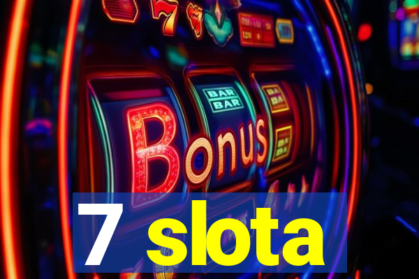 7 slota