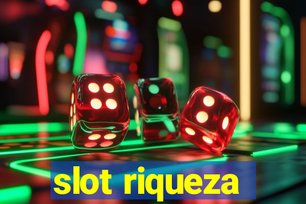 slot riqueza