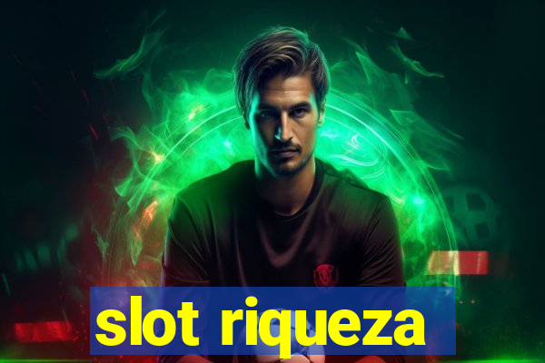 slot riqueza