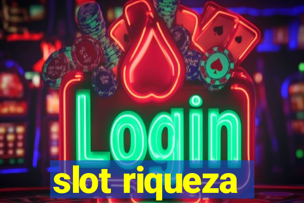 slot riqueza