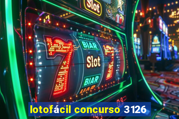 lotofácil concurso 3126