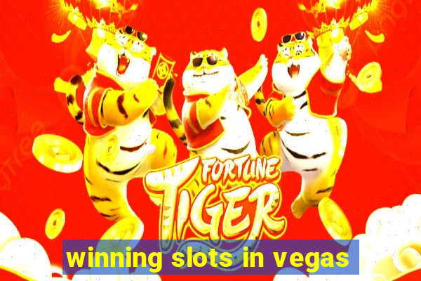 winning slots in vegas