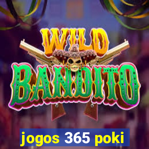 jogos 365 poki