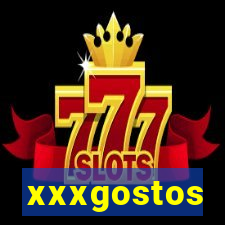 xxxgostos