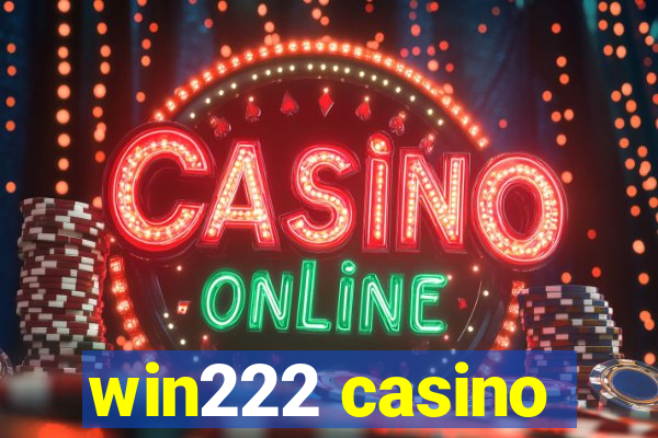 win222 casino