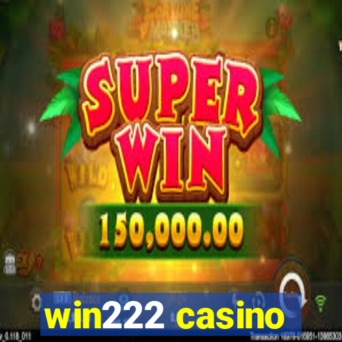 win222 casino