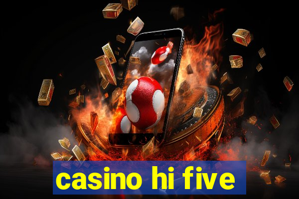 casino hi five