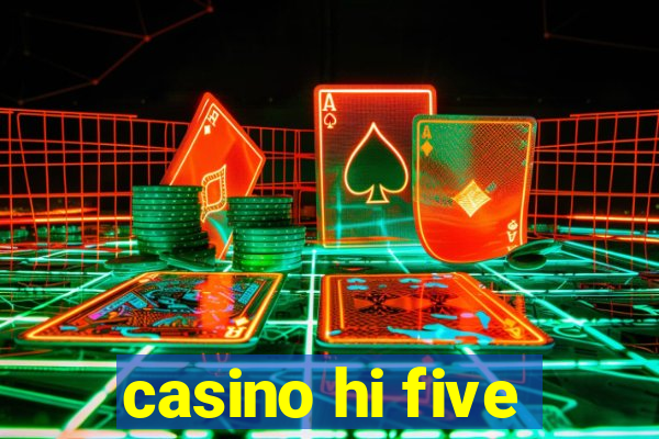 casino hi five