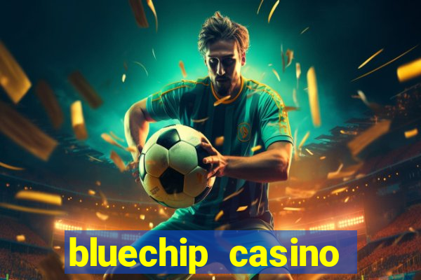 bluechip casino customer care