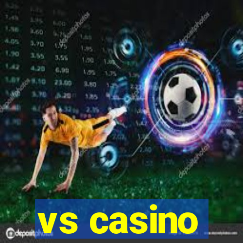 vs casino