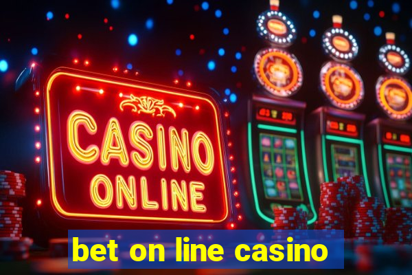 bet on line casino