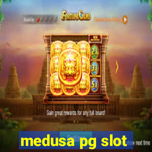 medusa pg slot