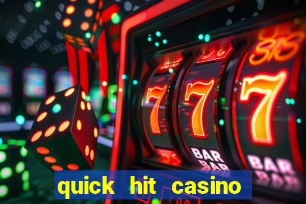 quick hit casino slot machine