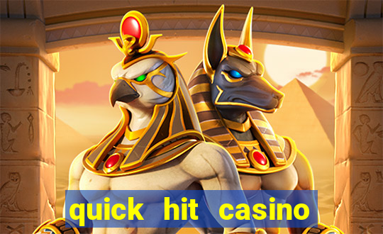 quick hit casino slot machine