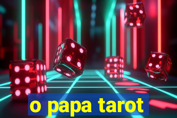 o papa tarot