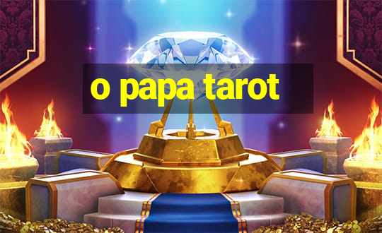 o papa tarot