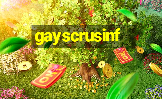 gayscrusinf