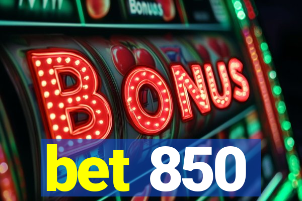 bet 850