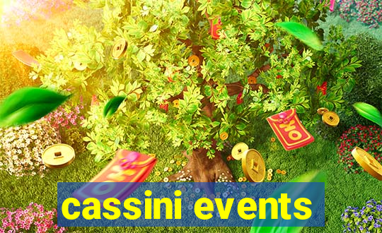 cassini events