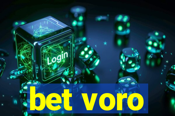 bet voro