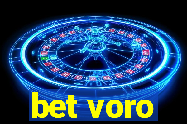 bet voro