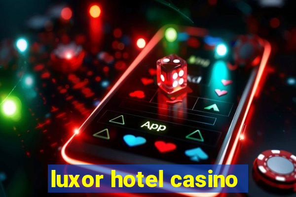 luxor hotel casino