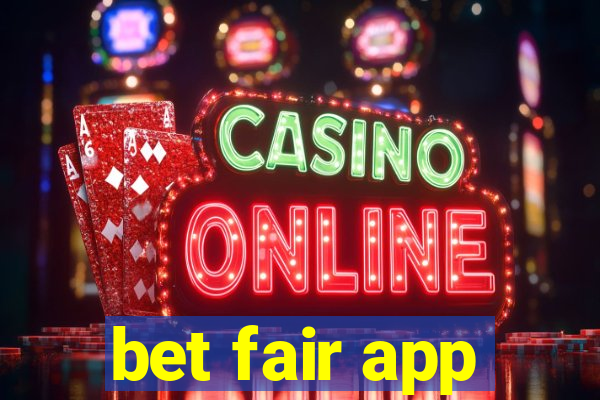 bet fair app