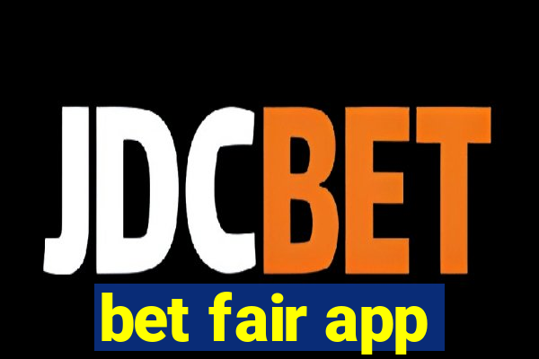 bet fair app