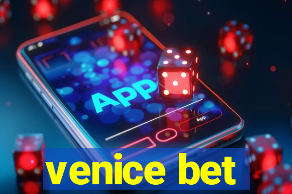 venice bet