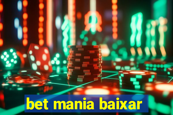 bet mania baixar