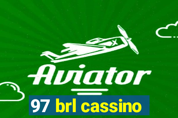 97 brl cassino