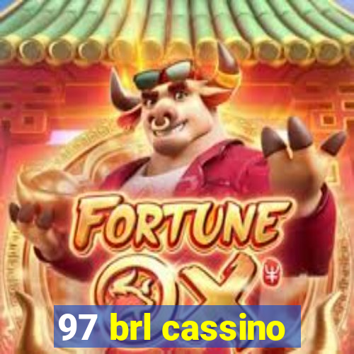 97 brl cassino