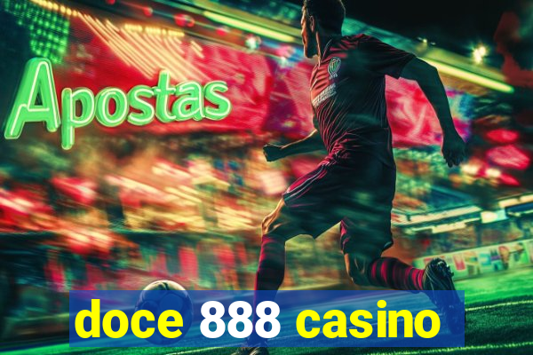 doce 888 casino