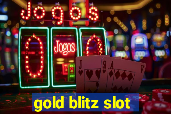 gold blitz slot