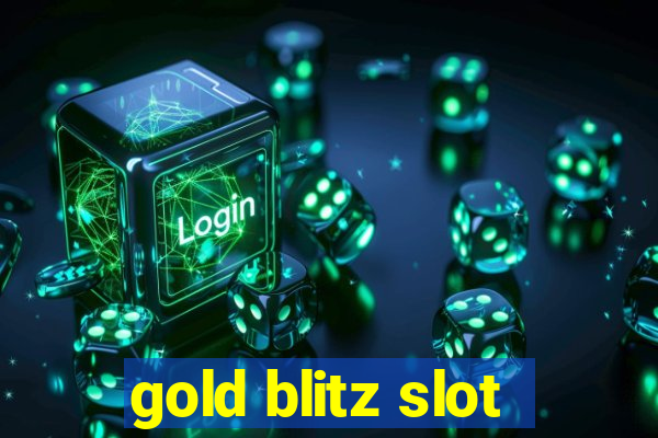 gold blitz slot