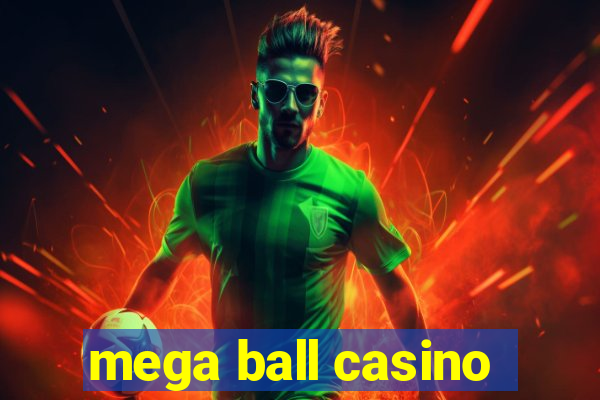 mega ball casino