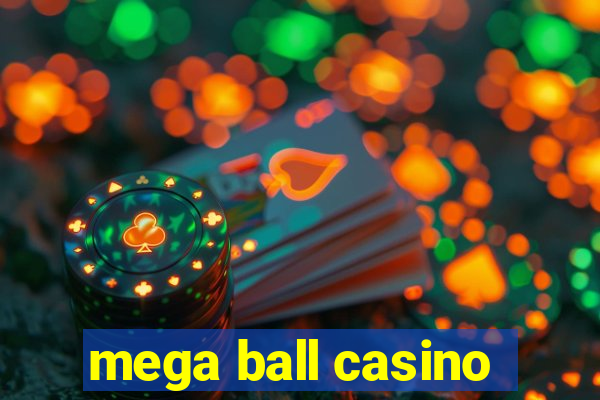 mega ball casino