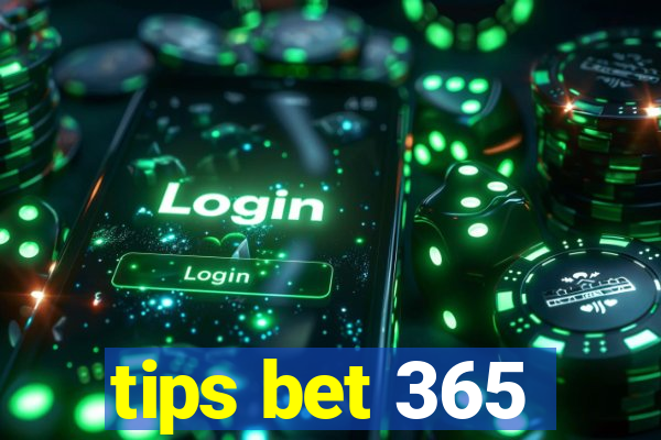 tips bet 365