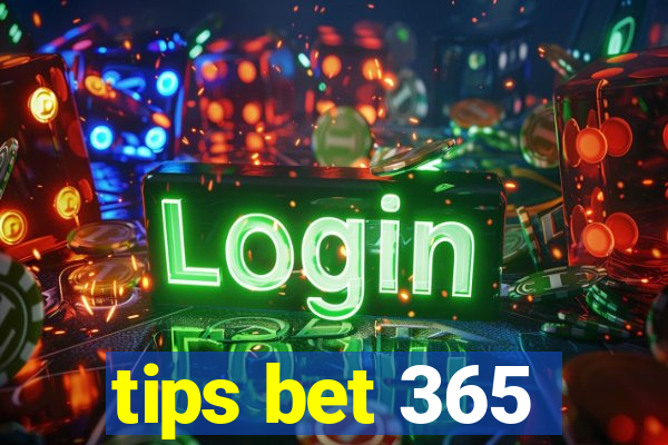 tips bet 365