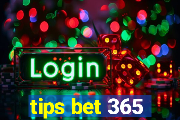 tips bet 365