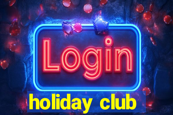 holiday club