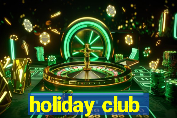 holiday club