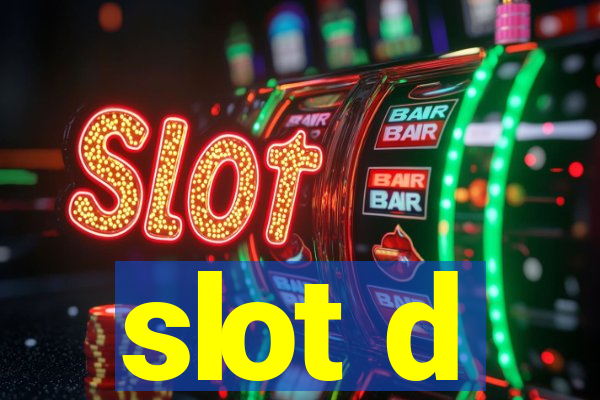 slot d