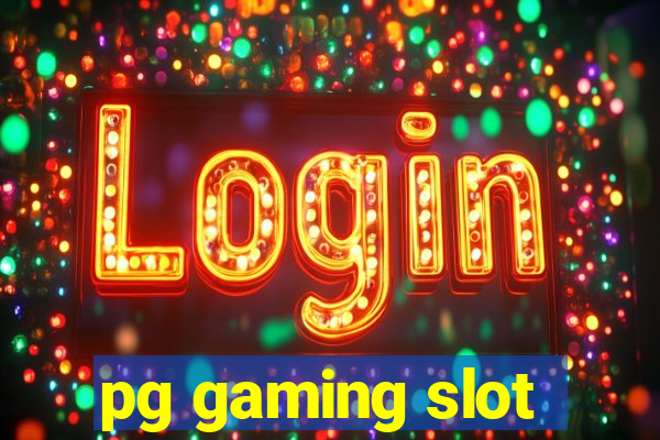 pg gaming slot